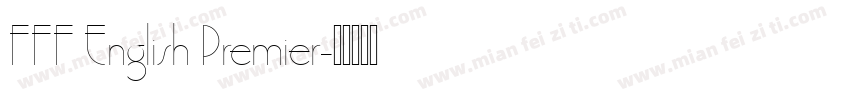 FFF English Premier字体转换